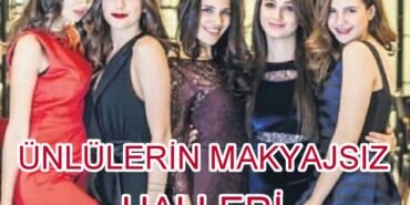 Ünlülerin Makyajsız Halleri