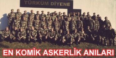 En Komik Askerlik Anıları
