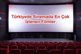 Türkiyede Sinemada En Çok İzlenen Filmler