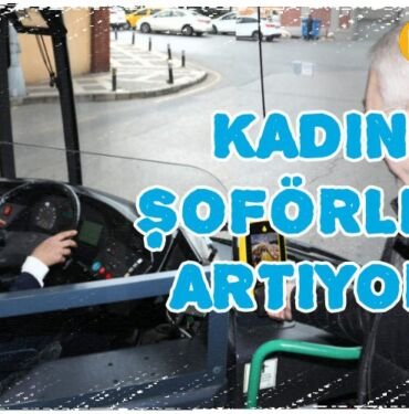 İETT kadın şoförler artıyor