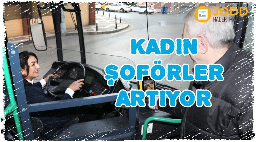 İETT kadın şoförler artıyor