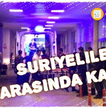 sanliurfa suriyeliler kavga