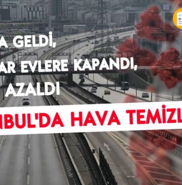 istanbul trafik hava temizligi korona