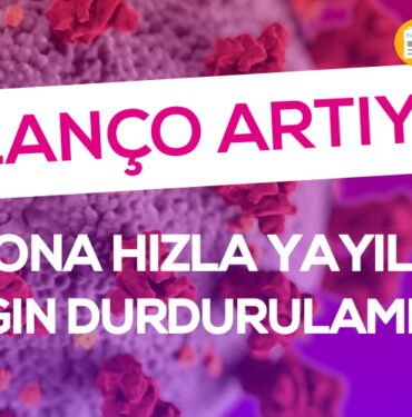 Korona yayılıyor