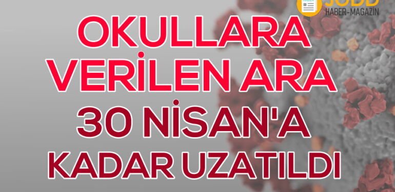 okul tatili korona uzatildi son dakika