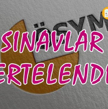 osym sinav tarihleri ertelendi