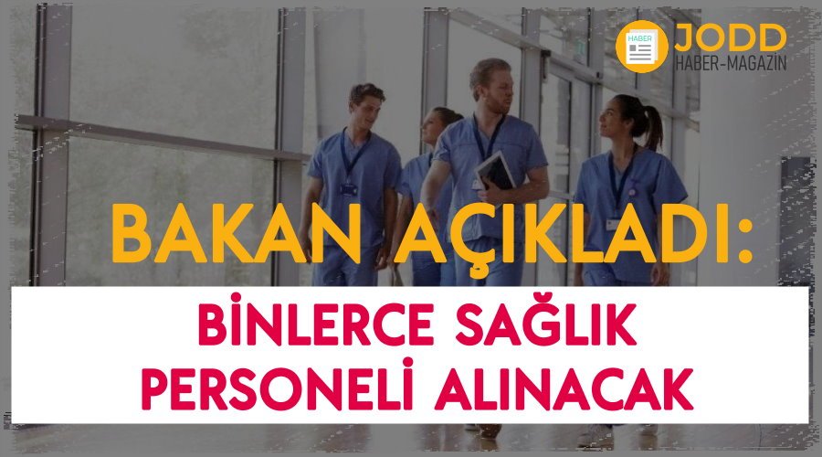 saglik personeli alimi yapilacak