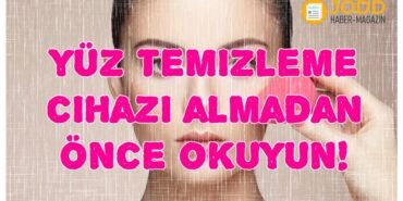 yüz temizleme cihazı / aleti kullananlar şikayetleri