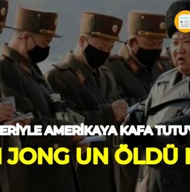 Kim Jong Un öldü mü