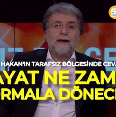 ahmet hakan koronavirus ne zaman hayat normale donecek