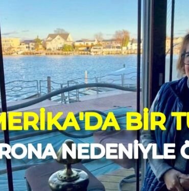 amerika koronavirus nurten yucel