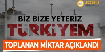 Biz bize yeteriz türkiyem ne kadar toplandı