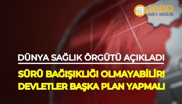 Dünya sağlık örgütünden önemli koronavirüs açıklaması