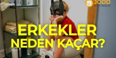 erkekler neden kaçar