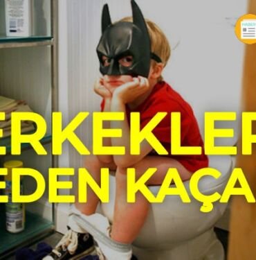 erkekler neden kaçar