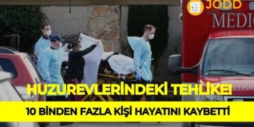 Huzurevlerinde koronavirüs tehlikesi