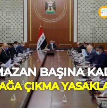 Irak koronavirüs sokağa çıkma yasağı karantina kararı