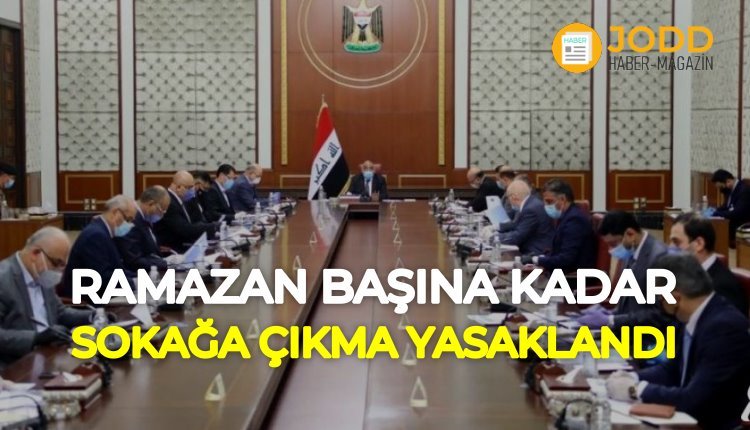 Irak koronavirüs sokağa çıkma yasağı karantina kararı