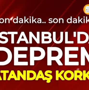 istanbul deprem son dakika