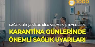 Karantina günlerinde evde kilo vermek