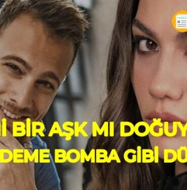 Kerem Bürsin Demet Özdemir Sevgili mi oldu?