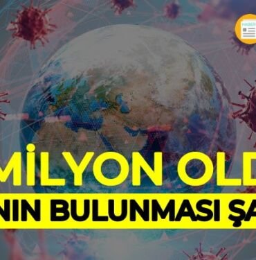 koronavirus dunyada kac kisiye bulasti