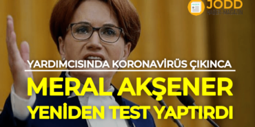 Meral Akşener yeni korona testi sonuçları