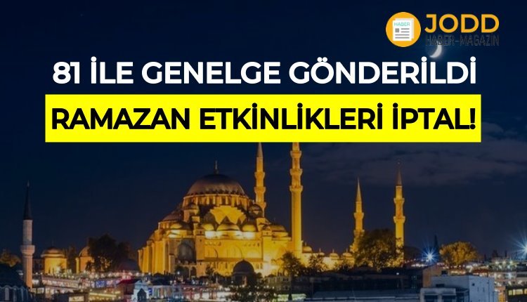 ramazan etkinlikleri iptal edildi
