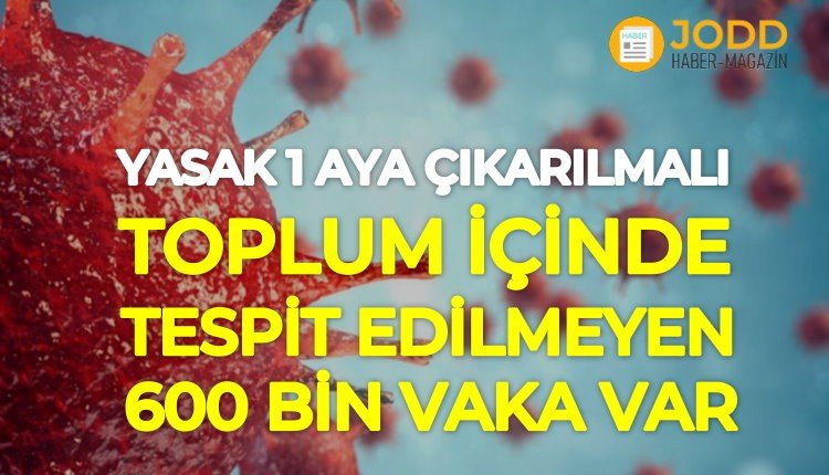 Sokağa çıkma yasağı 1 ay olmalı