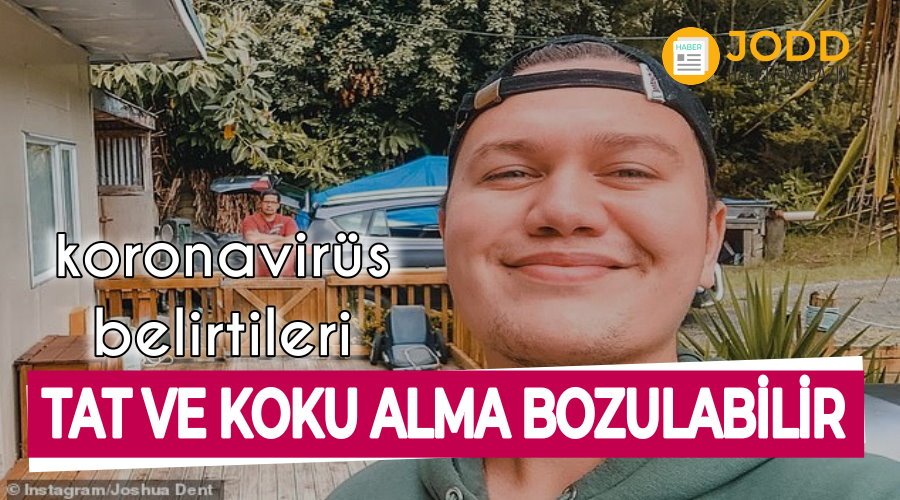 koronavirüs belirtileri: tat ve koku alma bozulabilir