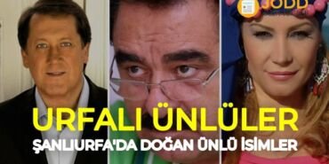 Urfalı ünlüler; sanatçılar, oyuncular