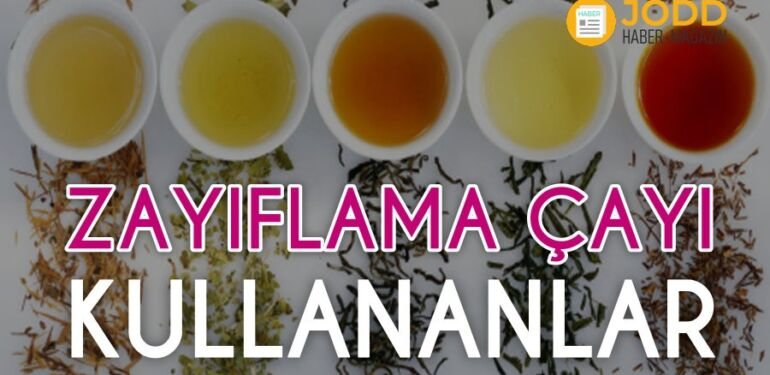 Zayıflama çayı kullananlar