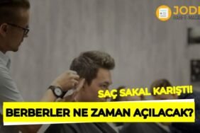 Berberler ne zaman açılacak?