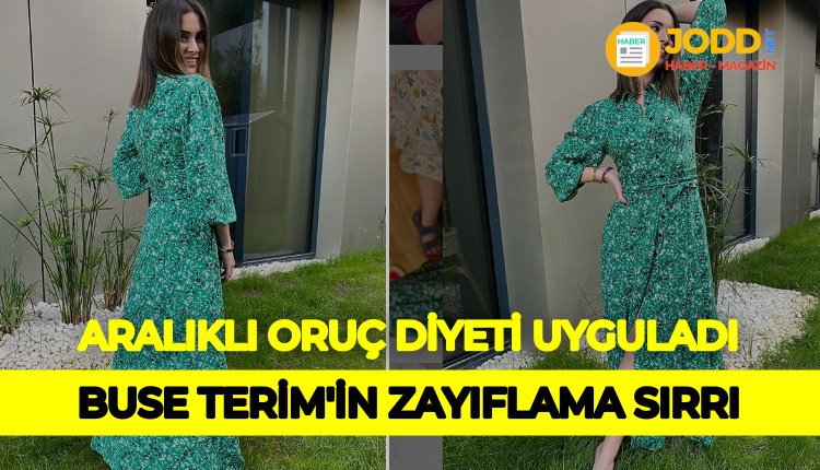 Buse Terim'in zayıflama sırrı aralıklı oruç diyeti nedir?