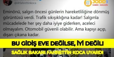 7 Mayıs 2020 Fahrettin Koca trafik uyarısı