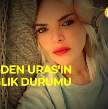 Fulden Uras'ın son sağlık durumu ne oldu