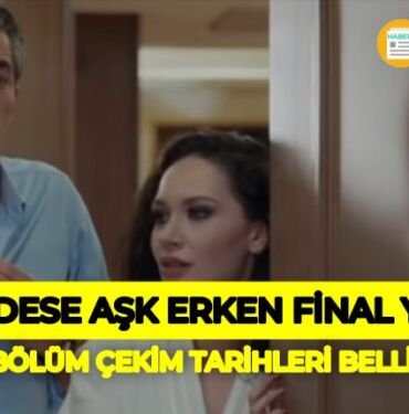 gel dese aşk yeni bölümleri