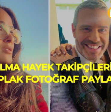 Salma Hayek takipçileri ile çıplak resimleri paylaştı