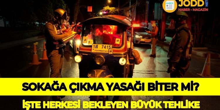 Sokağa çıkma yasakları ne zaman bitecek?