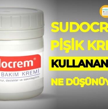 Sudocrem pişik kremi kullananlar