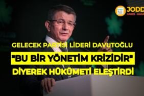 AHMET DAVUTOĞLU hükümeti eleştirdi