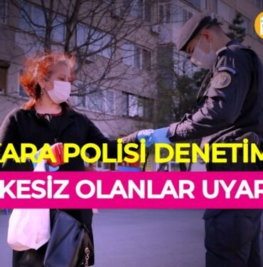 ankara polis korona denetimler