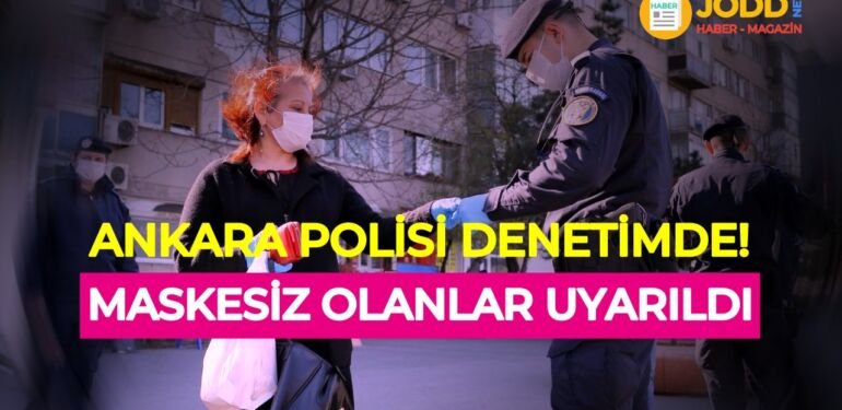 ankara polis korona denetimler