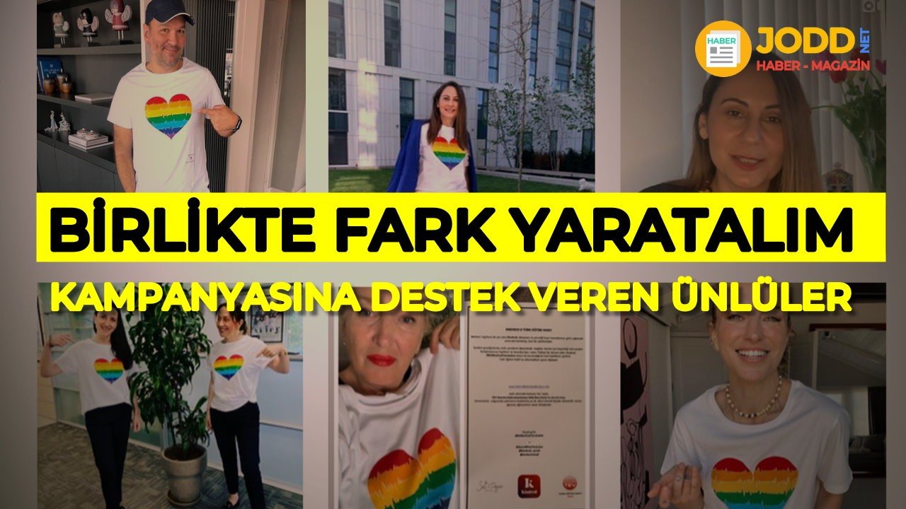 Birlikte fark yaratalım kampanyasına destek veren ünlüler