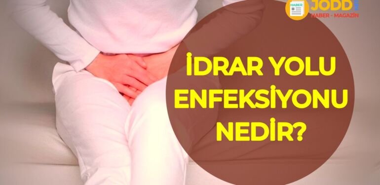 İdrar yolu enfeksiyonu hastalığı nedir?