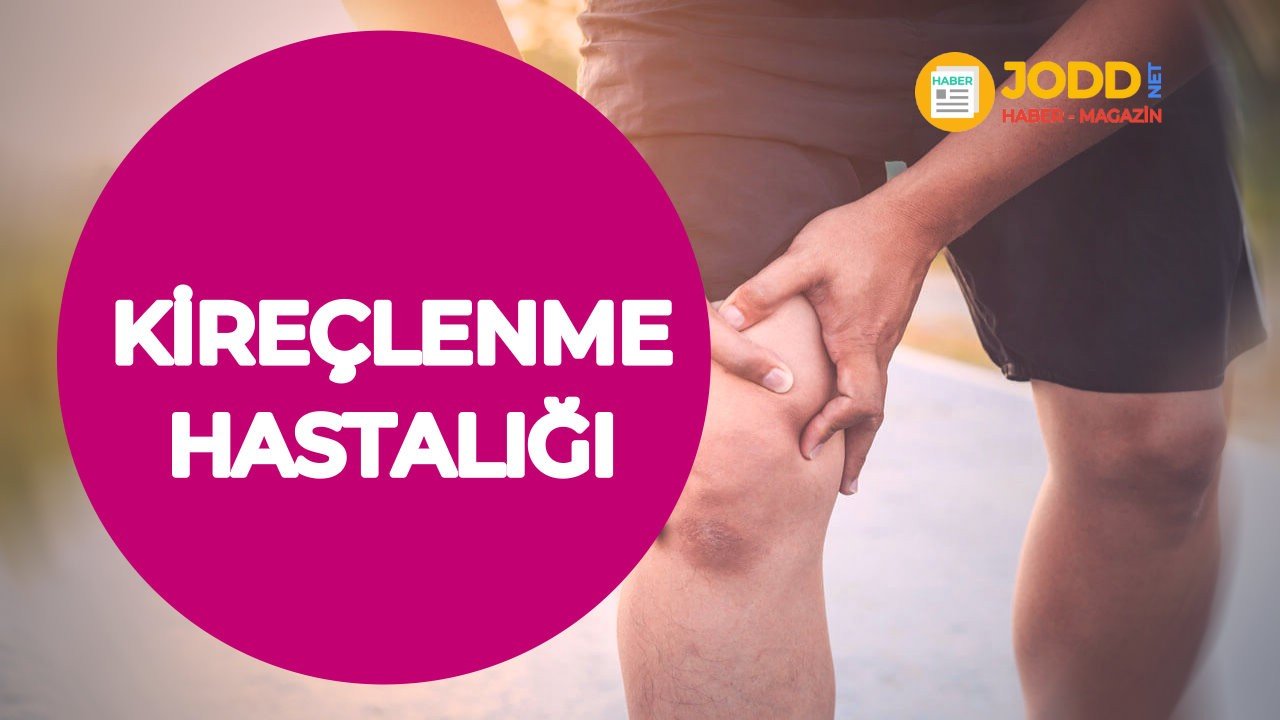 Kireçlenme hastalığı nedir?