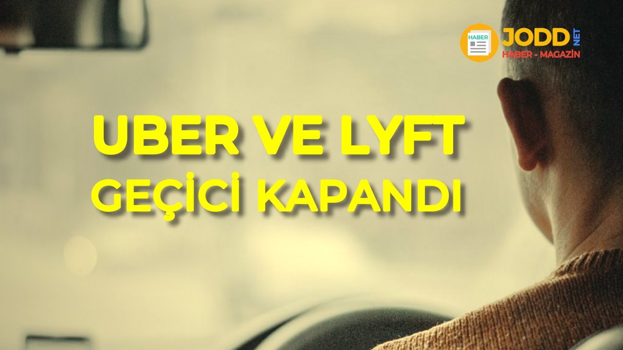 uber lyft kapandı