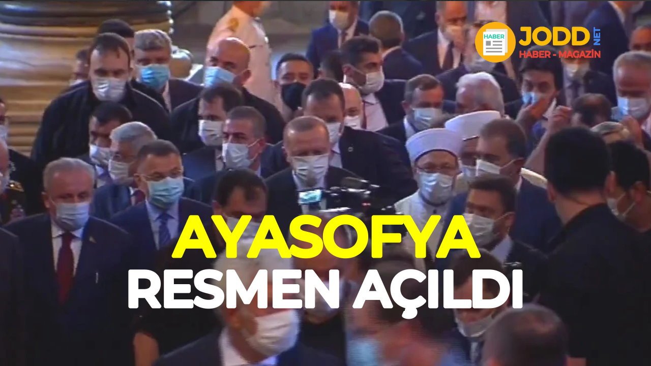 ayasofya resmen açıldı