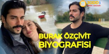 burak özçivit biyografisi