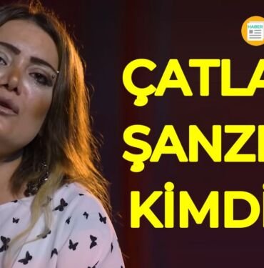 Çatlak şanzel kimdir